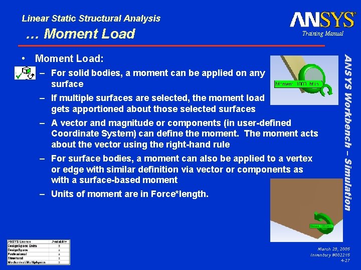 Linear Static Structural Analysis … Moment Load Training Manual – For solid bodies, a