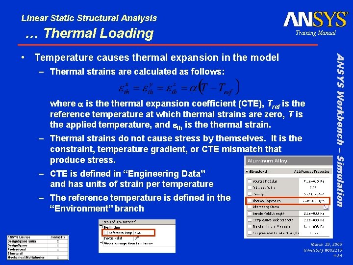 Linear Static Structural Analysis … Thermal Loading Training Manual – Thermal strains are calculated