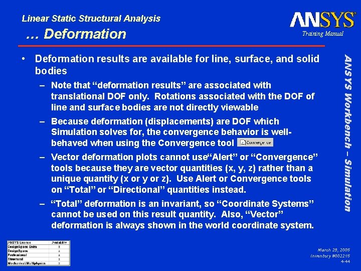 Linear Static Structural Analysis … Deformation Training Manual – Note that “deformation results” are