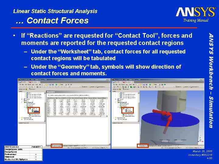 Linear Static Structural Analysis … Contact Forces Training Manual – Under the “Worksheet” tab,