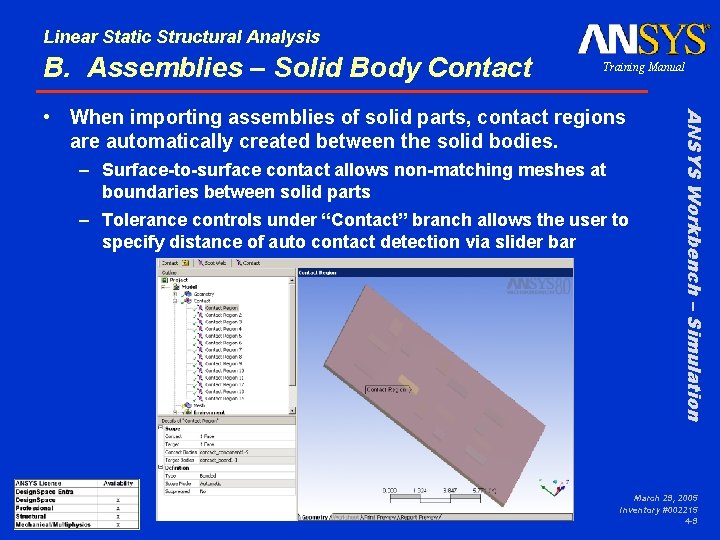 Linear Static Structural Analysis B. Assemblies – Solid Body Contact Training Manual – Surface-to-surface
