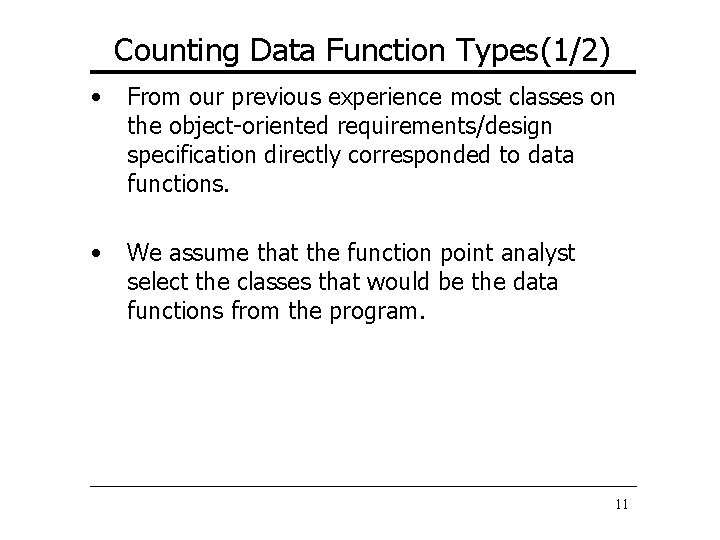 Counting Data Function Types(1/2) • From our previous experience most classes on the object-oriented