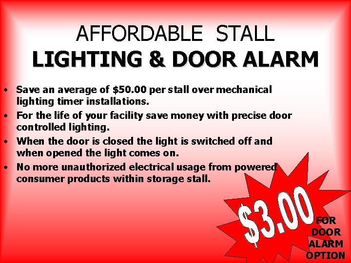 AFFORDABLE STALL LIGHTING & DOOR ALARM • Save an average of $50. 00 per