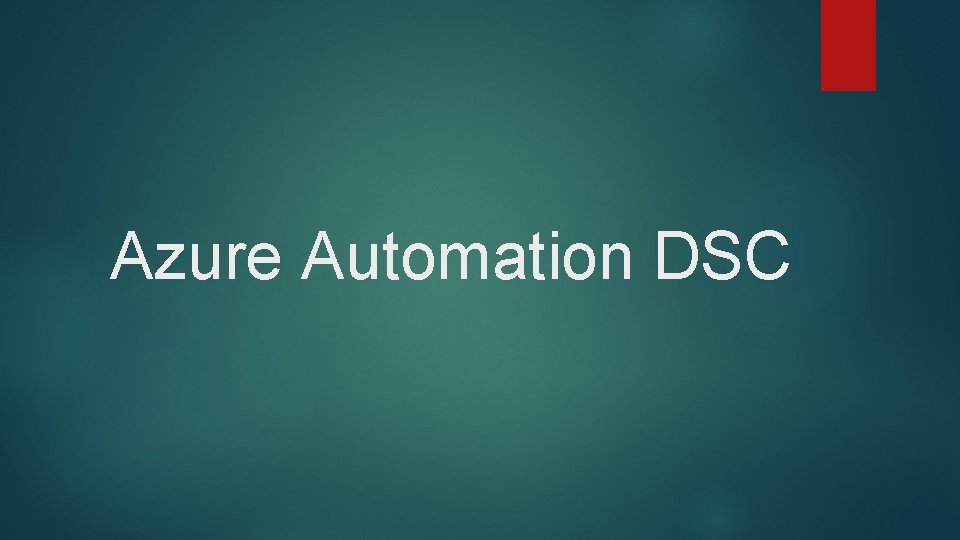 Azure Automation DSC 