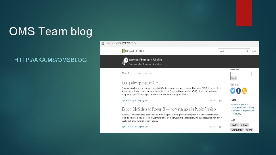 OMS Team blog HTTP: //AKA. MS/OMSBLOG 