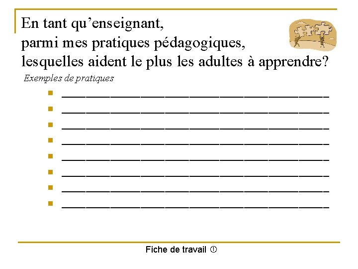 En tant qu’enseignant, parmi mes pratiques pédagogiques, lesquelles aident le plus les adultes à