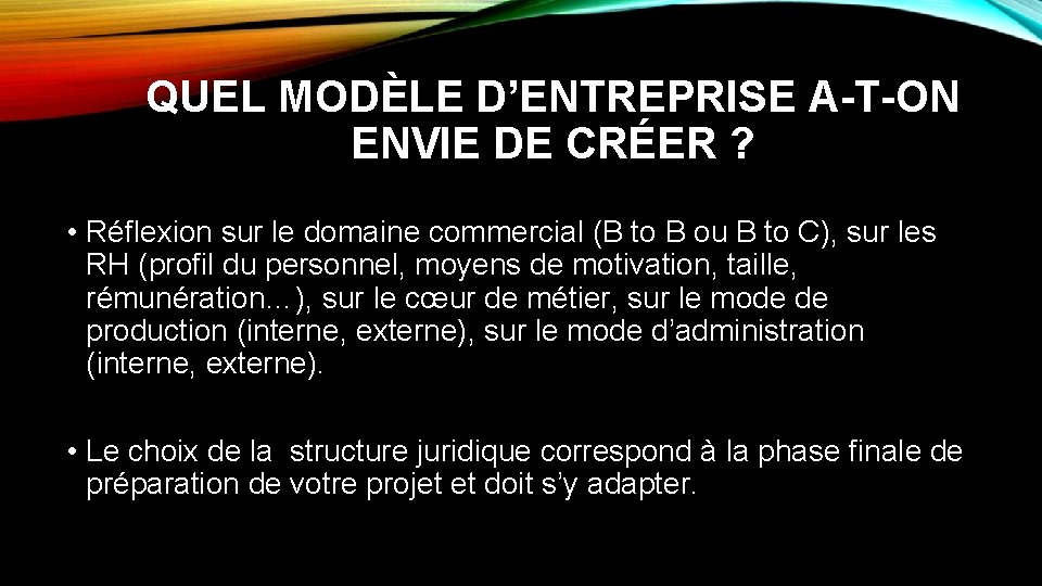 QUEL MODÈLE D’ENTREPRISE A-T-ON ENVIE DE CRÉER ? • Réflexion sur le domaine commercial