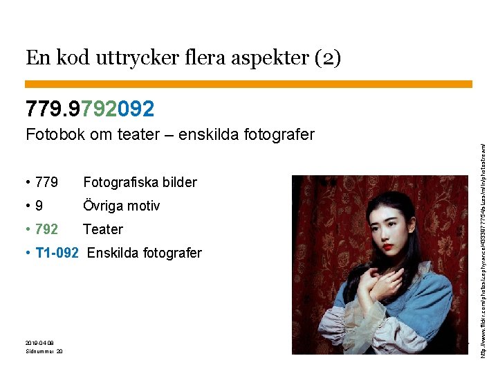 En kod uttrycker flera aspekter (2) Fotobok om teater – enskilda fotografer • 779