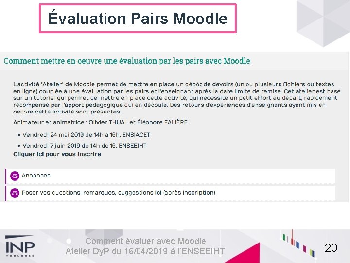 Évaluation Pairs Moodle Comment évaluer avec Moodle Atelier Dy. P du 16/04/2019 à l’ENSEEIHT