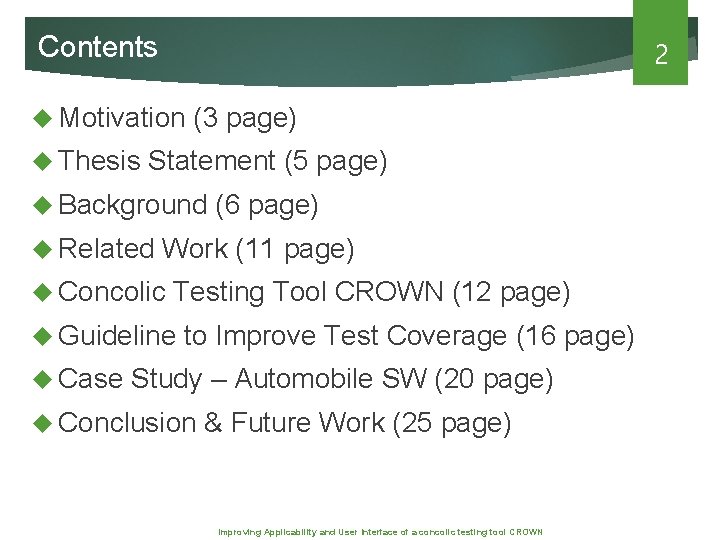 Contents 2 Motivation Thesis (3 page) Statement (5 page) Background Related Work (11 page)