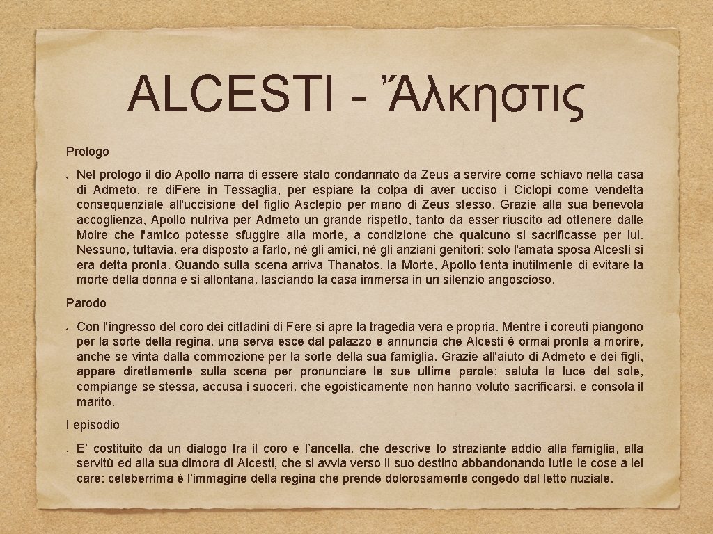 ALCESTI - Ἄλκηστις Prologo Nel prologo il dio Apollo narra di essere stato condannato