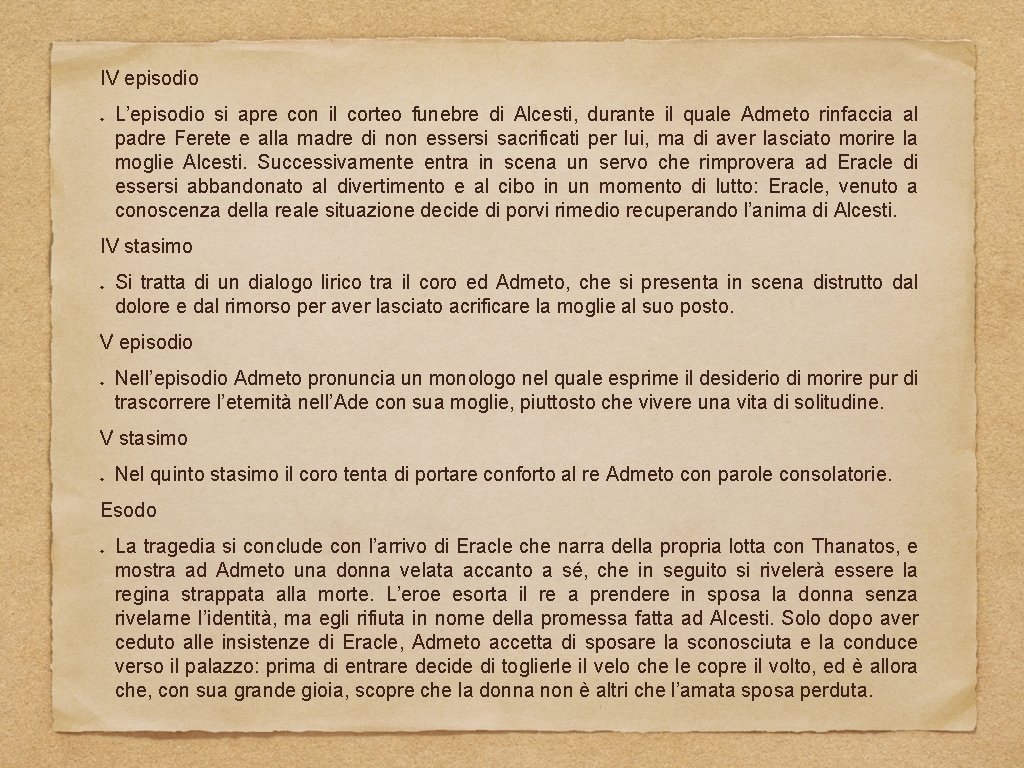 IV episodio L’episodio si apre con il corteo funebre di Alcesti, durante il quale