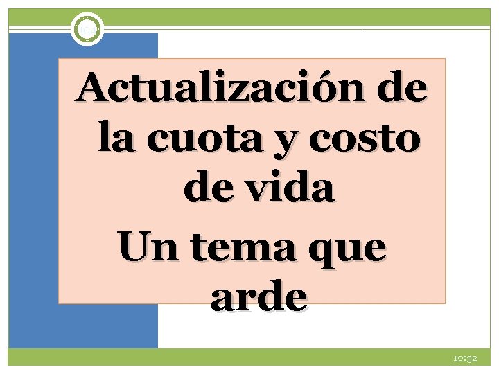 104 Actualización de la cuota y costo de vida Un tema que arde 10: