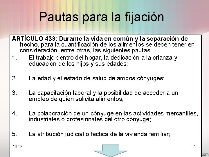 Pautas para la fijación ARTÍCULO 433: Durante la vida en común y la separación