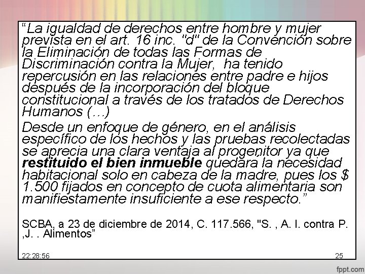 “La igualdad de derechos entre hombre y mujer prevista en el art. 16 inc.