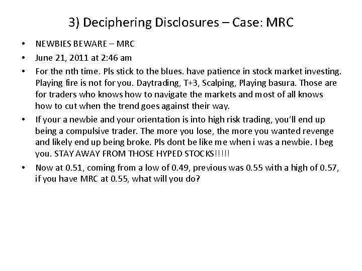3) Deciphering Disclosures – Case: MRC • • • NEWBIES BEWARE – MRC June 3) Deciphering Disclosures – Case: MRC • • • NEWBIES BEWARE – MRC June