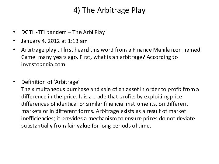 4) The Arbitrage Play • DGTL -TEL tandem – The Arbi Play • January 4) The Arbitrage Play • DGTL -TEL tandem – The Arbi Play • January