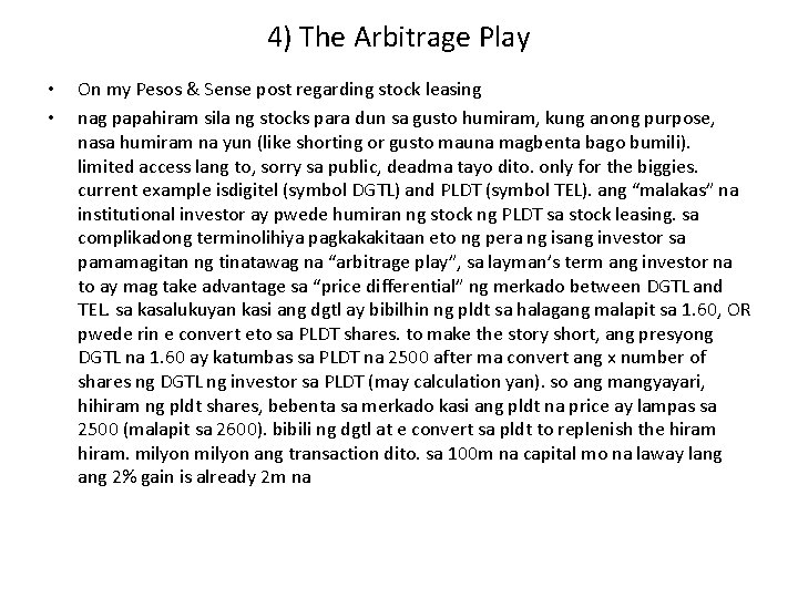 4) The Arbitrage Play • • On my Pesos & Sense post regarding stock 4) The Arbitrage Play • • On my Pesos & Sense post regarding stock