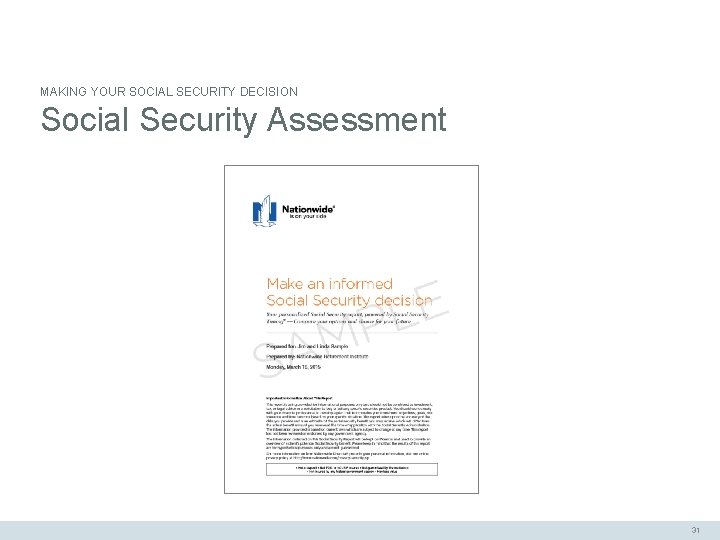 MAKING YOUR SOCIAL SECURITY DECISION Social Security Assessment 31 