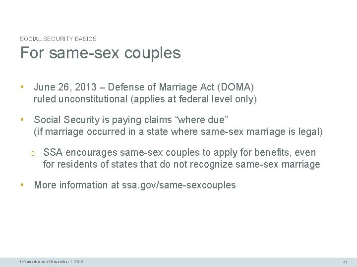 SOCIAL SECURITY BASICS For same-sex couples • June 26, 2013 – Defense of Marriage