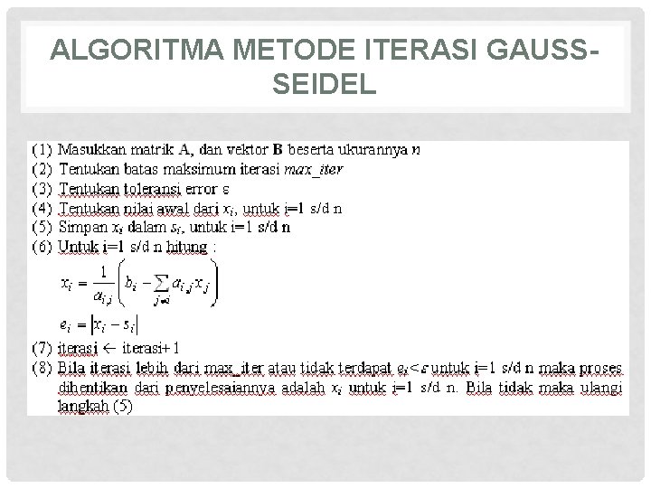 ALGORITMA METODE ITERASI GAUSSSEIDEL 