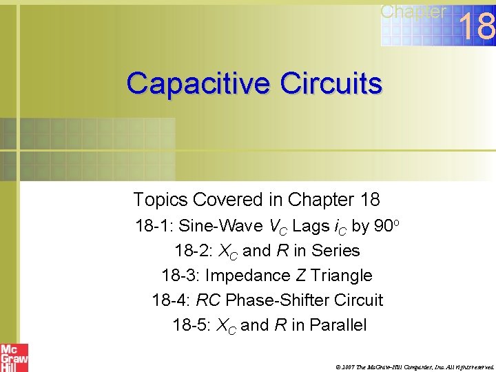 Chapter 18 Capacitive Circuits Topics Covered in Chapter 18 18 -1: Sine-Wave VC Lags