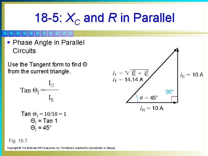 18 -5: XC and R in Parallel § Phase Angle in Parallel Circuits Use