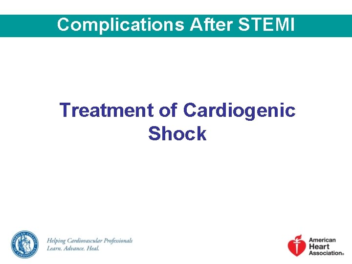 Complications After STEMI Treatment of Cardiogenic Shock 