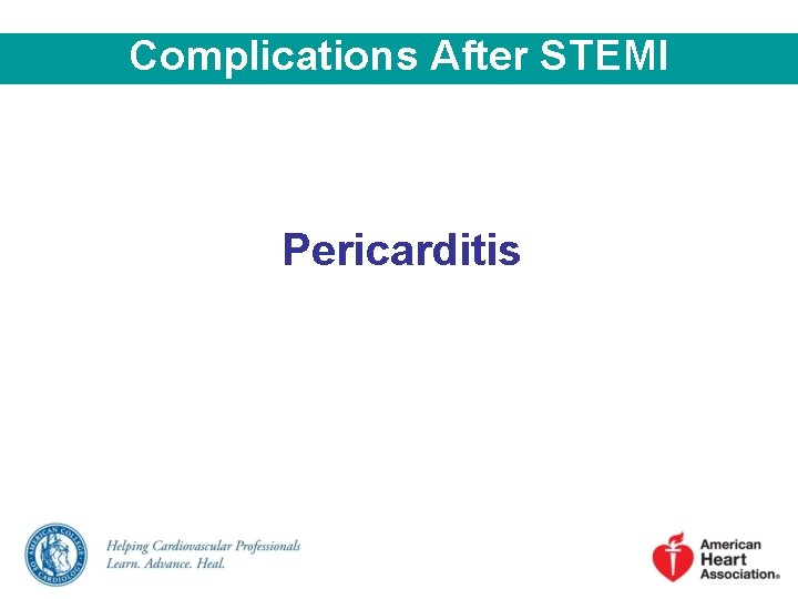 Complications After STEMI Pericarditis 