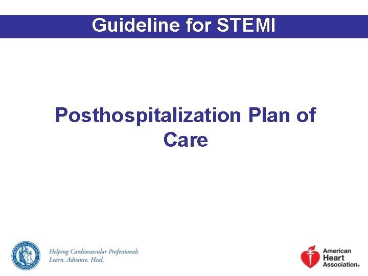 Guideline for STEMI Posthospitalization Plan of Care 