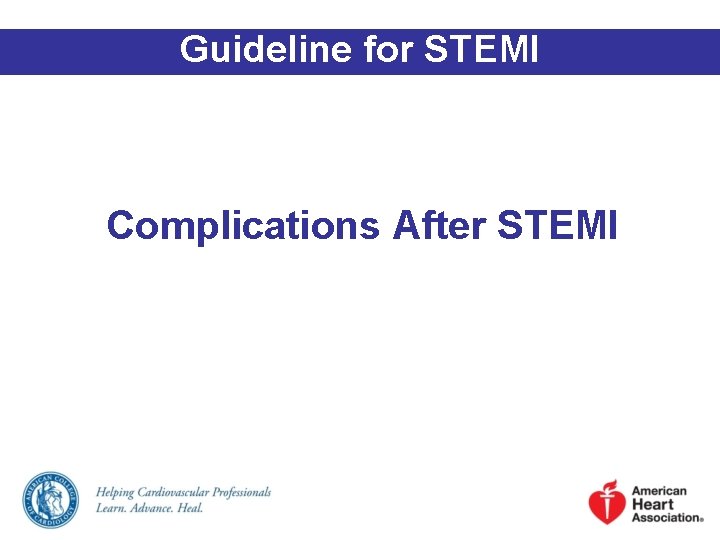 Guideline for STEMI Complications After STEMI 