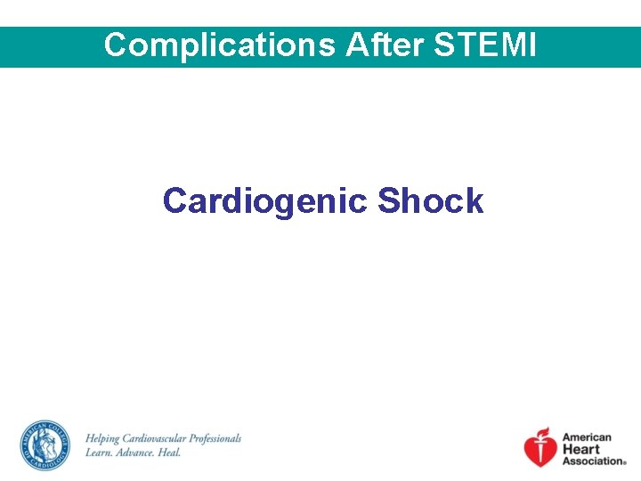 Complications After STEMI Cardiogenic Shock 