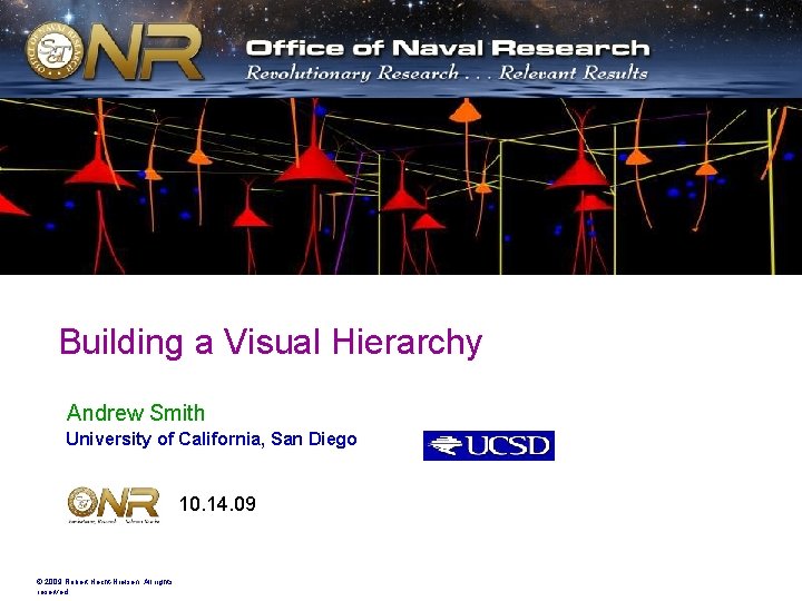 1 Building a Visual Hierarchy Andrew Smith University of California, San Diego 10. 14.