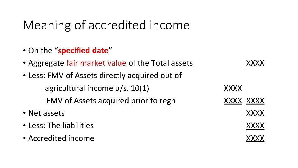 Meaning of accredited income • On the “specified date” • Aggregate fair market value Meaning of accredited income • On the “specified date” • Aggregate fair market value