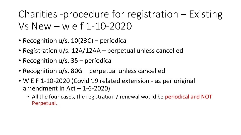 Charities -procedure for registration – Existing Vs New – w e f 1 -10 Charities -procedure for registration – Existing Vs New – w e f 1 -10