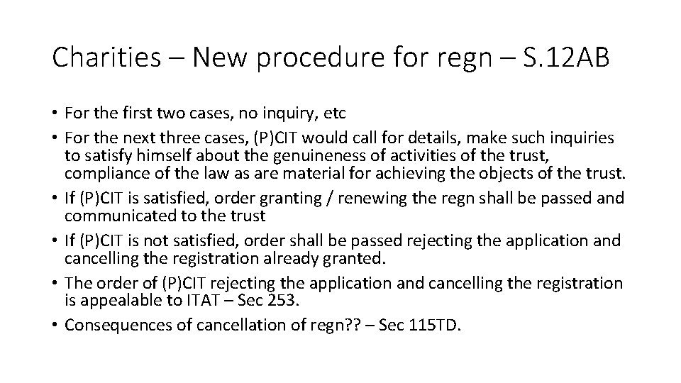 Charities – New procedure for regn – S. 12 AB • For the first Charities – New procedure for regn – S. 12 AB • For the first
