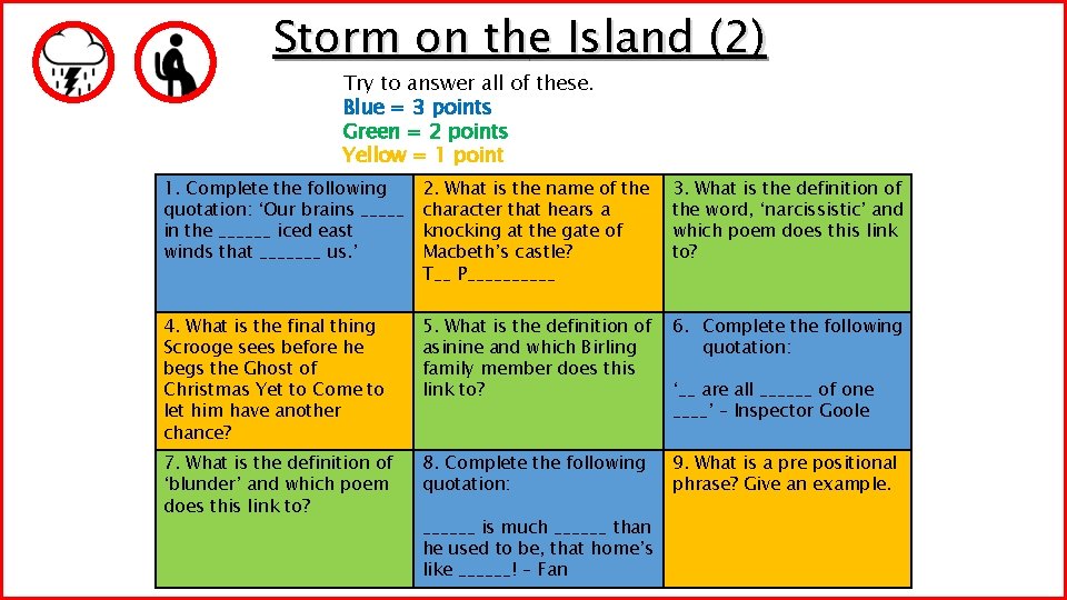 Storm on the Island (2) Try to answer all of these. Blue = 3 Storm on the Island (2) Try to answer all of these. Blue = 3