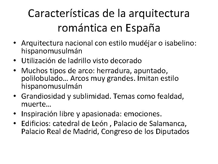 Características de la arquitectura romántica en España • Arquitectura nacional con estilo mudéjar o