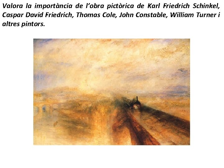 Valora la importància de l’obra pictòrica de Karl Friedrich Schinkel, Caspar David Friedrich, Thomas