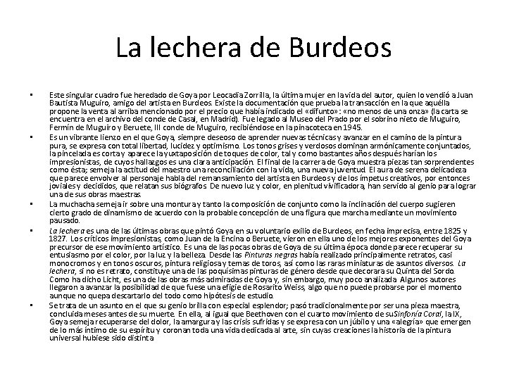 La lechera de Burdeos • • • Este singular cuadro fue heredado de Goya