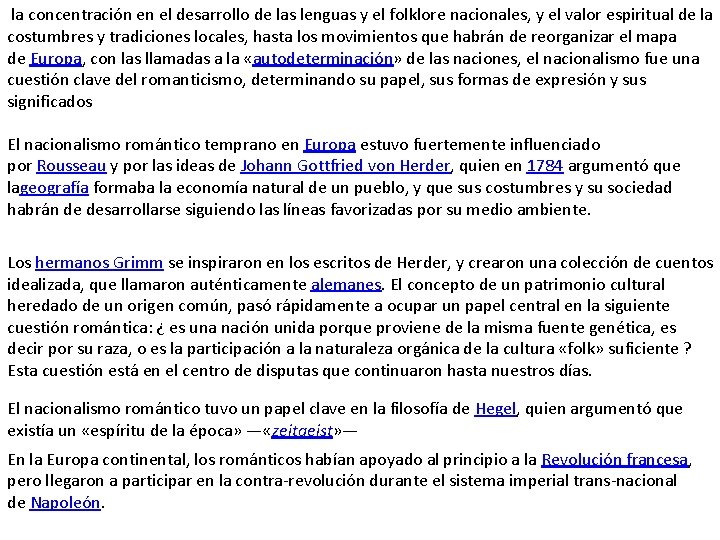  la concentración en el desarrollo de las lenguas y el folklore nacionales, y