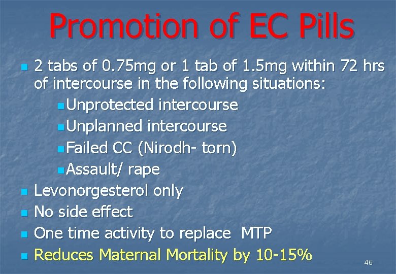 Promotion of EC Pills n n n 2 tabs of 0. 75 mg or
