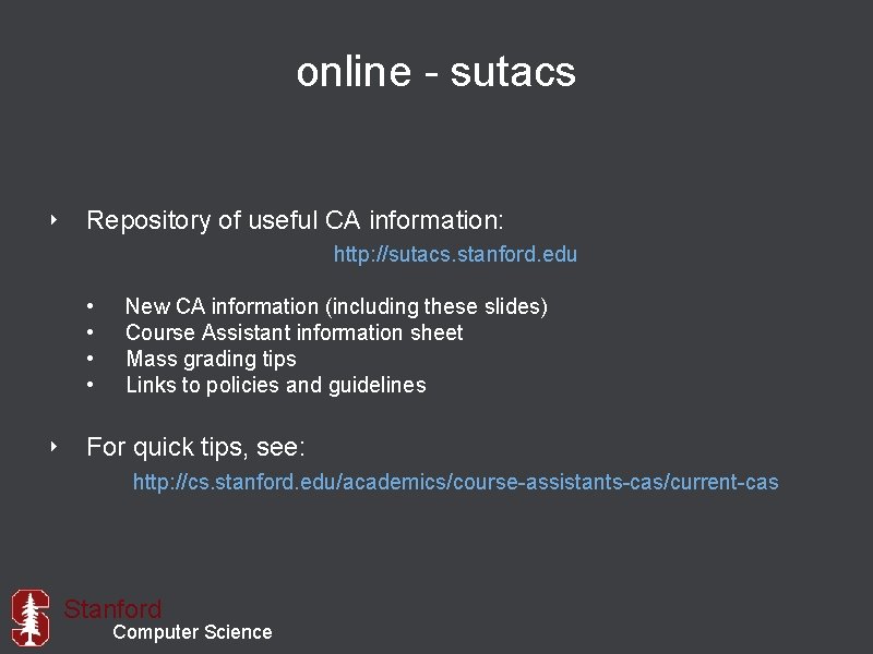 online - sutacs ‣ Repository of useful CA information: http: //sutacs. stanford. edu •