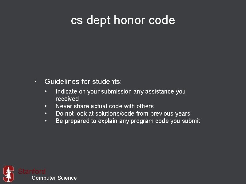 cs dept honor code ‣ Guidelines for students: • • Stanford Indicate on your