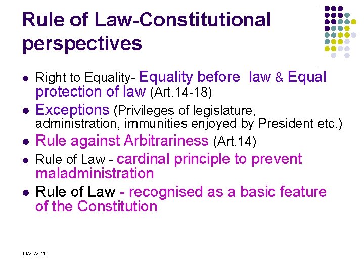 Rule of Law-Constitutional perspectives Right to Equality- Equality before law & Equal protection of