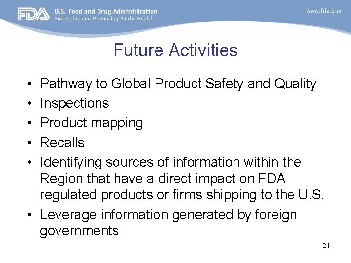 Future Activities • • • Pathway to Global Product Safety and Quality Inspections Product