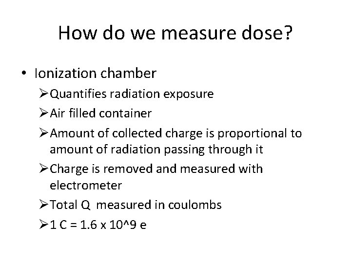 RAD 309 Patient Dose CT Patients are exposed