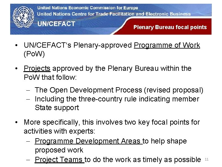 UN Economic Commission for Europe Plenary Bureau focal points • UN/CEFACT‘s Plenary-approved Programme of