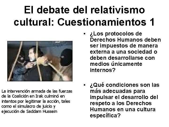 El debate del relativismo cultural: Cuestionamientos 1 • ¿Los protocolos de Derechos Humanos deben