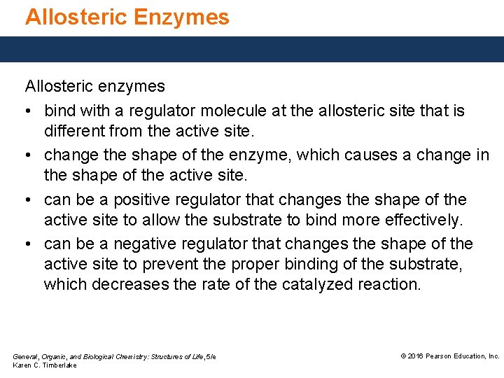 Allosteric Enzymes Allosteric enzymes • bind with a regulator molecule at the allosteric site